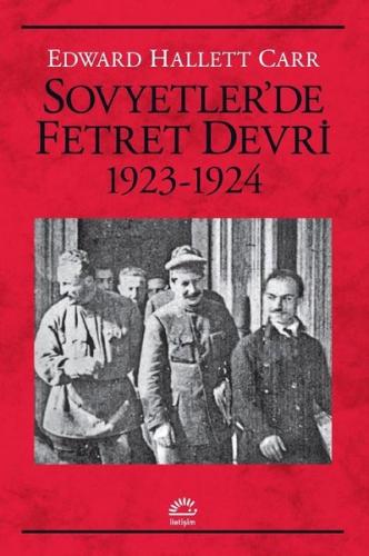 Sovyetler'de Fetret Devri 1923 - 1924 | Kitap Ambarı