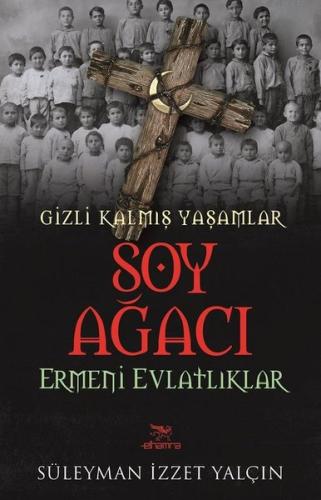 Soy Ağacı-Ermeni Evlatlıklar