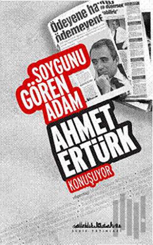 Soygunu Gören Adam Ahmet Ertürk Konuşuyor | Kitap Ambarı