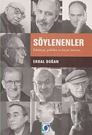 Söylenenler Edebiyat, Politika ve Hayat Üzerine | Kitap Ambarı