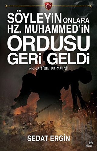 Söyleyin Onlara Hz.Muhammed'in Ordusu Geri Geldi | Kitap Ambarı