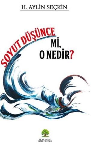 Soyut Düşünce mi O Nedir? | Kitap Ambarı