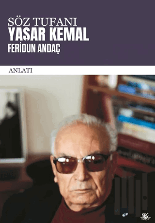 Söz Tufanı: Yaşar Kemal | Kitap Ambarı