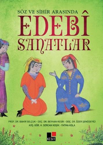 Söz ve Sihir Arasında Edebi Sanatlar | Kitap Ambarı
