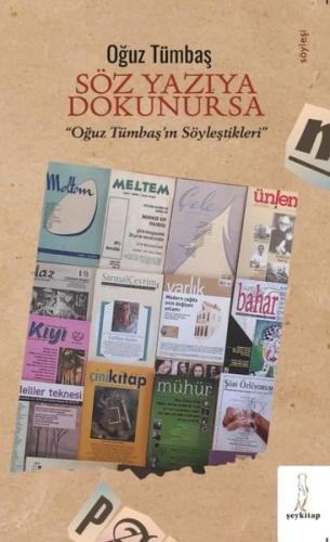 Söz Yazıya Dokunursa - Oğuz Tümbaş'ın Söyleştikleri | Kitap Ambarı