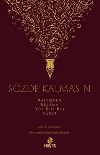 Sözde Kalmasın - Kalemden Kelama Yüz Elli Beş Suret (Ciltli) | Kitap A