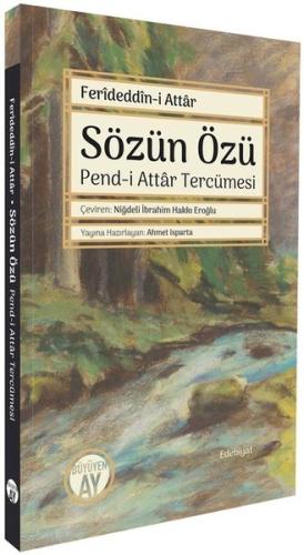 Sözün Özü: Pend-i Attar Tercümesi | Kitap Ambarı