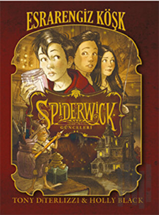 Spiderwick Günceleri 1 - Esrarengiz Köşk | Kitap Ambarı