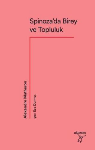 Spinoza’da Birey ve Topluluk