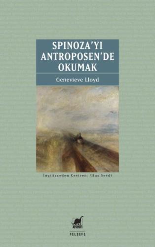 Spinoza’yı Antroposen’de Okumak | Kitap Ambarı