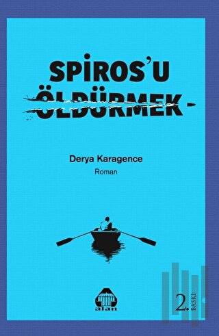 Spiros'u Öldürmek | Kitap Ambarı