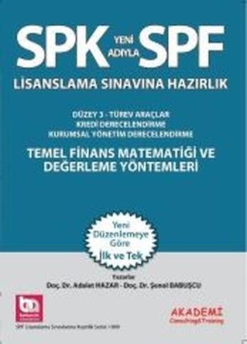 SPK Lisanslama Sınavlarına Hazırlık - Türev Araçlar Piyasalar ve Risk Yönetimi