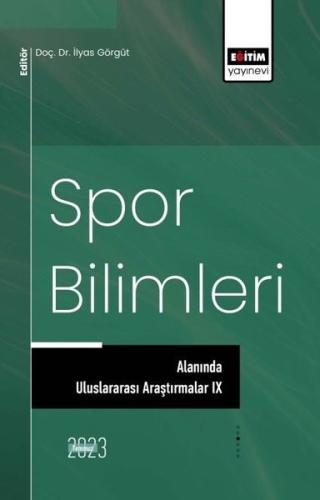 Spor Bilimleri Alanında Uluslararası Araştırmalar 9 | Kitap Ambarı