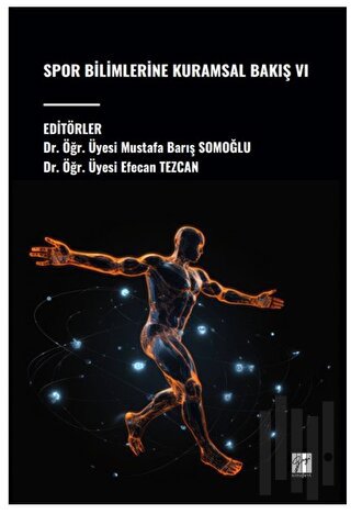 Spor Bilimlerine Kuramsal Bakış VI