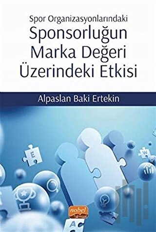 Spor Organizasyonlarındaki Sponsorluğun Marka Değeri Üzerindeki Etkisi