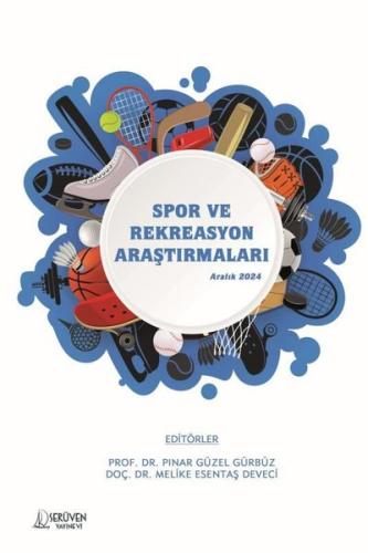 Spor ve Rekreasyon Araştırmaları - Aralık 2024 | Kitap Ambarı
