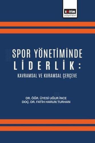 Spor Yönetiminde Liderlik: Kavramsal ve Kuramsal Çerçeve