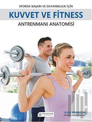 Sporda Başarı ve Dayanıklılık için Kuvvet ve Fitness Antrenmanı Anatom