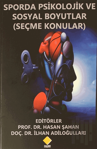 Sporda Psikolojik ve Sosyal Boyutlar (Seçme Konular)