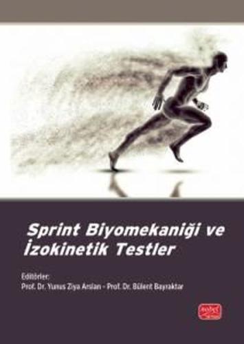 Sprint Biyomekaniği ve İzokinetik Testler | Kitap Ambarı