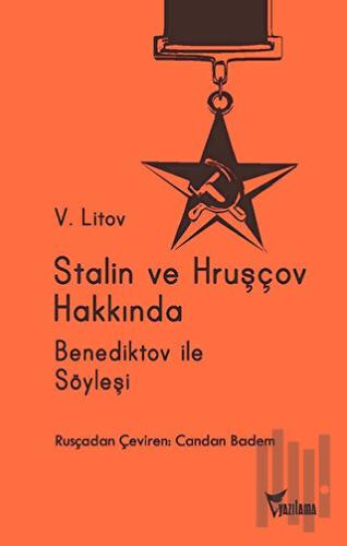 Stalin ve Hruşçov Hakkında | Kitap Ambarı
