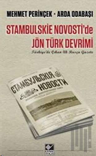 Stambulskie Novosti'de Jön Türk Devrimi | Kitap Ambarı