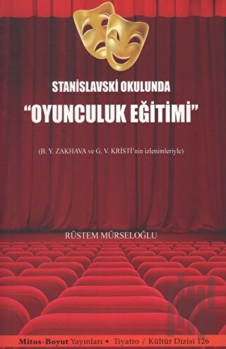 Stanislavski Okulunda "Oyunculuk Eğitimi" | Kitap Ambarı