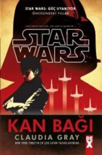 Star Wars Güç Uyanıyor - Kan Bağı