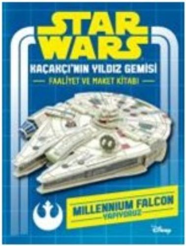 Star Wars Kaçakçı'nın Yıldız Gemisi Faaliyet ve Maket Kitabı | Kitap A