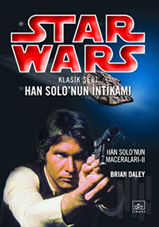 Star Wars Klasik Seri Han Solo’nun İntikamı | Kitap Ambarı