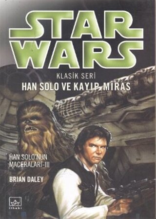 Star Wars Klasik Seri Han Solo ve Kayıp Miras Han Solo’nun Maceraları 