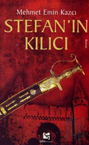 Stefan’ın Kılıcı | Kitap Ambarı