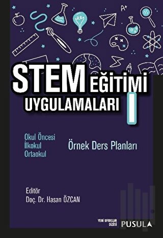 STEM Eğitimi Uygulamaları 1 | Kitap Ambarı
