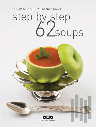 Step By Step 62 Soups | Kitap Ambarı