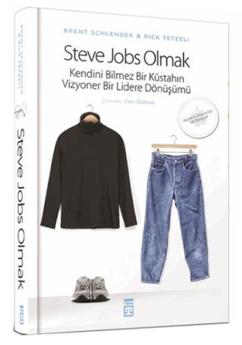 Steve Jobs Olmak (Ciltli)
