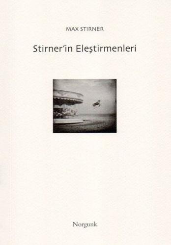 Stirner'in Eleştirmenleri | Kitap Ambarı