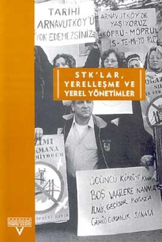 STK’lar, Yerelleşme ve Yerel Yönetimler | Kitap Ambarı