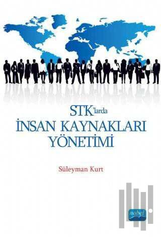 STK'larda İnsan Kaynakları Yönetimi | Kitap Ambarı