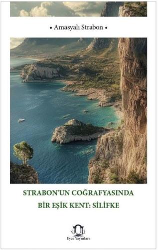 Strabon'un Coğrafyasında Bir Eşik Kent: Silifke
