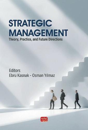 Strategic Management - Theory Practice and Future Directions | Kitap A
