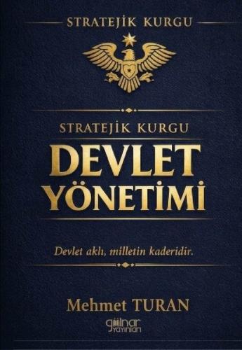 Stratejik Kurgu Devlet Yönetimi