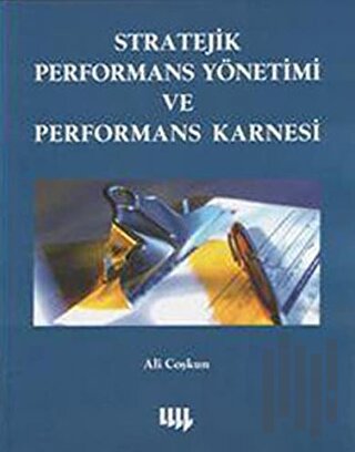 Stratejik Performans Yönetimi ve Performans Karnesi | Kitap Ambarı