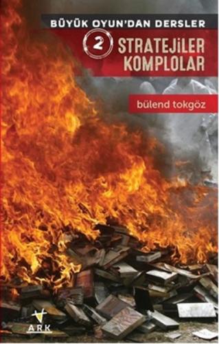 Stratejiler Komplolar - Büyük Oyun'dan Dersler 2