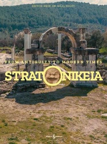 Stratonikeia – From Antiquity To Modern Times | Kitap Ambarı