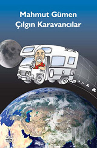 Şu Çılgın Karavancılar