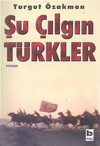 Şu Çılgın Türkler | Kitap Ambarı