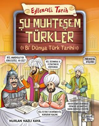 Şu Muhteşem Türkler - Bi Dünya Türk Tarihi | Kitap Ambarı