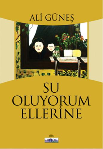 Su Oluyorum Ellerine | Kitap Ambarı