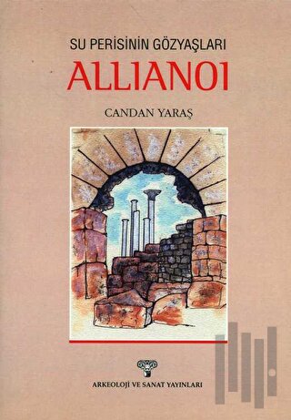 Su Perisinin Gözyaşları Allianoi