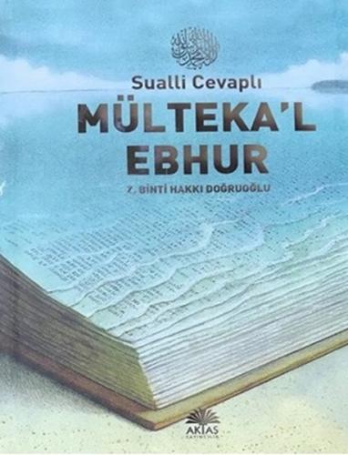 Sualli Cevaplı Mülteka'l Ebhur (Ciltli)